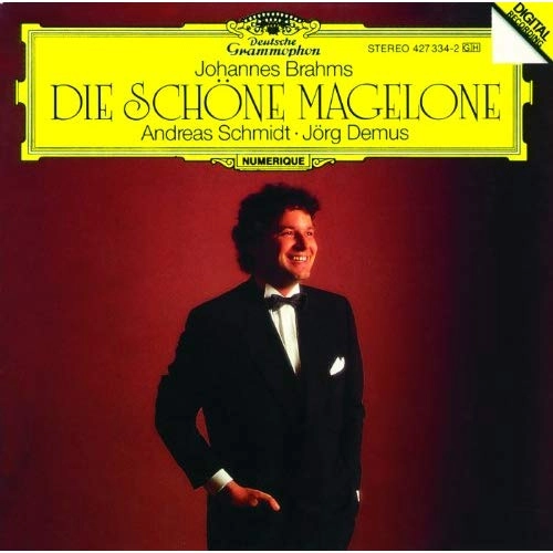 ANDREAS SCHMIDT (BARITONE) / アンドレアス・シュミット (バリトン) / BRAHMS:DIE SCHONE MAGELONE