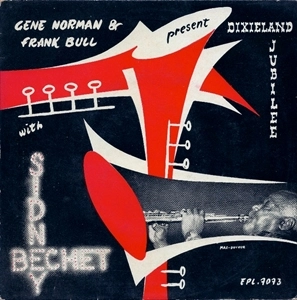 SIDNEY BECHET WITH BOB SCOBEY'S FRISCO BAND  / DIXIELAND JUBILEE