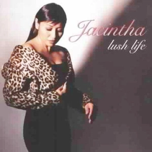 JACINTHA / ジャシンタ / LUSH LIFE(180G WITH BONUS 45RPM DISC)