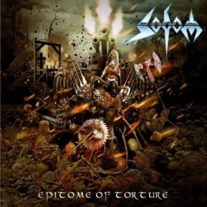 SODOM / ソドム / EPITOME OF TORTURE<DIGI>