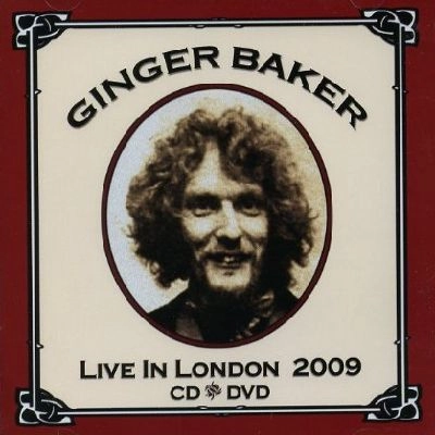 GINGER BAKER / ジンジャー・ベイカー / LIVE IN LONDON 2009