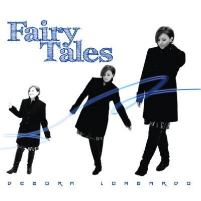 DEBORA LOMBARDO / FAIRY TALES