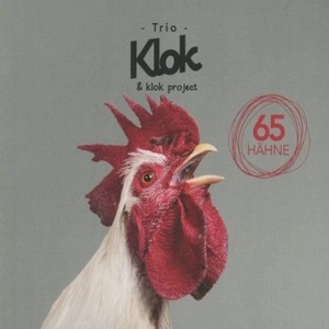 TRIO KLOK / 65 HAHNE