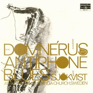 ARNE DOMNERUS / アルネ・ドムネラス / ANTIPHONE BLUES