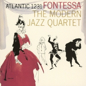 MODERN JAZZ QUARTET(MJQ) / モダン・ジャズ・カルテット / フォンテッサ / FONTESSA