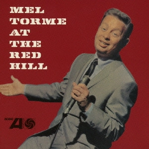 MEL TORME / メル・トーメ / アット・ザ・レッド・ヒル / AT THE RED HILL