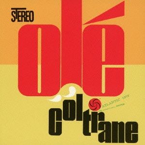 JOHN COLTRANE / ジョン・コルトレーン / オレ! / OLE COLTRANE