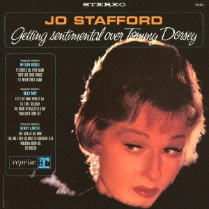 JO STAFFORD / ジョー・スタッフォード / トミーにセンチ / GETTING SENTIMENTAL OVER TOMMY DORSEY