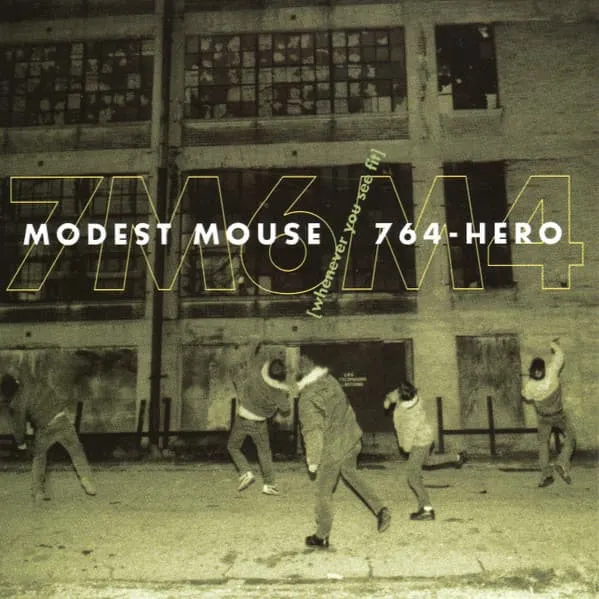 MODEST MOUSE:764-HERO / 7M6M4