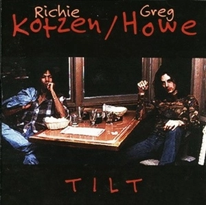RICHIE KOTZEN / GREG HOWE / リッチー・コッツェン / グレッグ・ハウ / ティルト / TILT