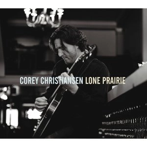 COREY CHRISTIANSEN / コーリー・クリスティアンセン / LONE PRAIRIE