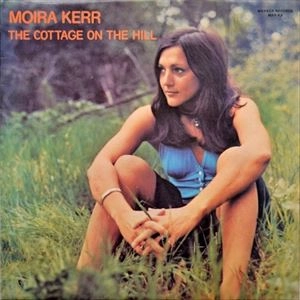 MOIRA KERR / モイラ・ケール / COTTAGE ON THE HILL