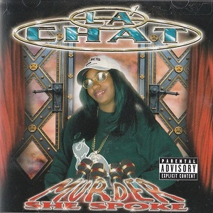 LA' CHAT / MURDER SHE SPOKE