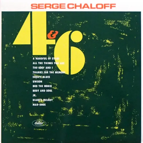 SERGE CHALOFF / サージ・チャロフ / 4 & 6