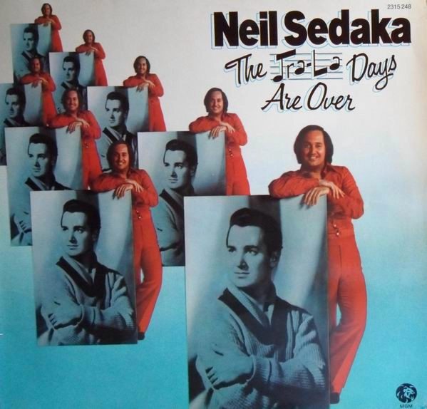 NEIL SEDAKA / ニール・セダカ / TRA-LA DAYS ARE OVER