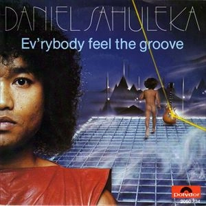 DANIEL SAHULEKA / ダニエル・サフレカ / EV'RYBODY FEEL THE GROOVE
