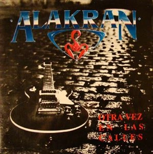 ALAKRAN / OTRA VEZ EN LAS CALLES