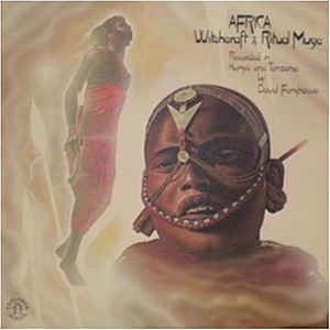 DAVID FANSHAWE / デイビット・ファンショー / AFRICA WITCHCRAFT&RITUAL MUSIC