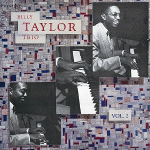 BILLY TAYLOR / ビリー・テイラー / ビリー・テイラー・トリオ VOL.2 / "Billy Taylor Trio, Vol.2"