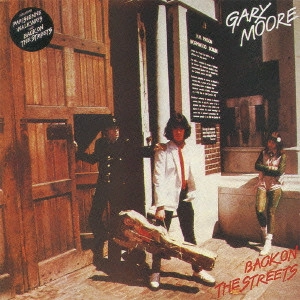 GARY MOORE BAND / ゲイリー・ムーア / バック・オン・ザ・ストリーツ<期間限定低価格盤>