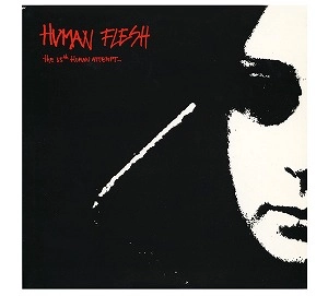 HUMAN FLESH / ヒューマン・フレッシュ / THE 35TH HUMAN ATTEMPT