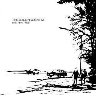 SILICON SCIENTIST / SINISTER STREET