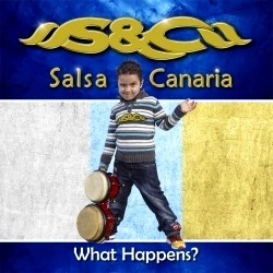 SALSA CANARIA / サルサ・カナリア / WHAT HAPPENS(CD-R)