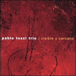 PABLO TOZZI / パブロ・トッシ / VISIBLE Y CERCANO