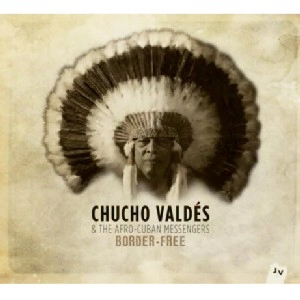 CHUCHO VALDES / チューチョ・バルデス / BORDER-FREE / BORDER FREE 