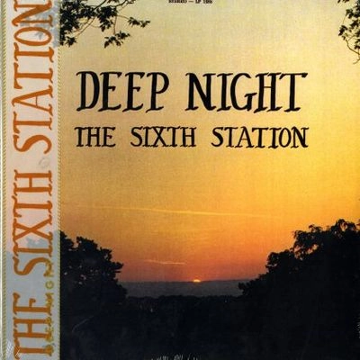 SIXTH STATION / DEEP NIGHT