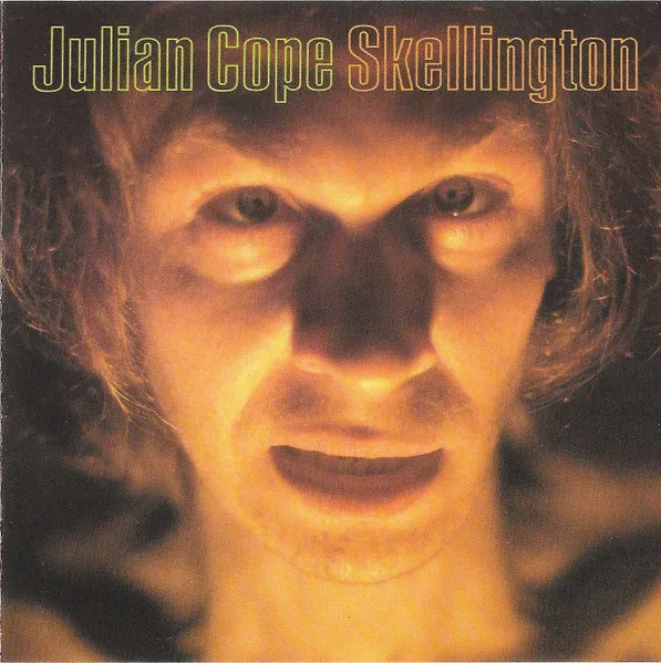 JULIAN COPE / ジュリアン・コープ / SKELLINGTON