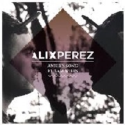 ALIX PEREZ / ANNIE'S SONG FT. SAM WILLS (S.P.Y. RMX)