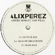 ALIX PEREZ / ANNIE'S SONG FT. SAM WILLS