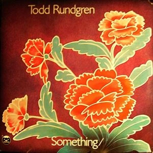 TODD RUNDGREN (& UTOPIA) / トッド・ラングレン (&ユートピア) / SOMETHING / ANYTHING?