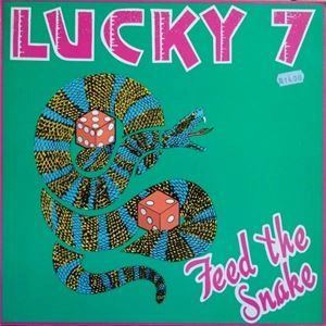 LUCKY 7 / ラッキーセヴン / FEED THE SNAKE
