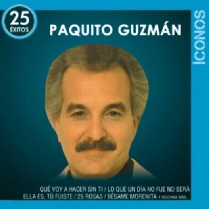 PAQUITO GUZMAN / パキート・グスマン / ICONOS 25 EXITOS(2CD/PAQUITO GUZMAN)