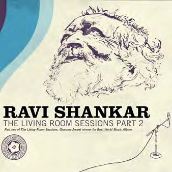 RAVI SHANKAR / ラヴィ・シャンカール / LIVING ROOM SESSIONS PART 2