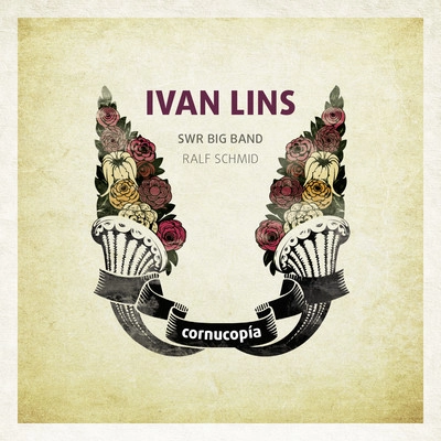 IVAN LINS / イヴァン・リンス / CORNUCOPIA