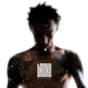 TRICKY / トリッキー / FALSE IDOLS