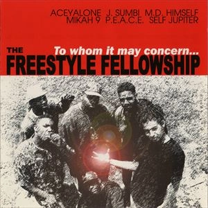 FREESTYLE FELLOWSHIP / フリースタイル・フェローシップ / TO WHOM IT MAY CONCERN