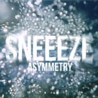 SNEEEZE / Asymmetry