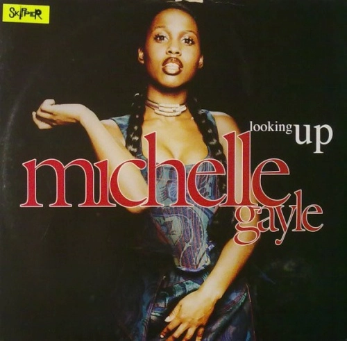 MICHELLE GAYLE / ミッシェル・ゲイル / LOOKING UP