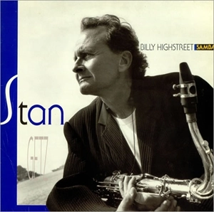STAN GETZ / スタン・ゲッツ / BILLY HIGHSTREET SAMBA