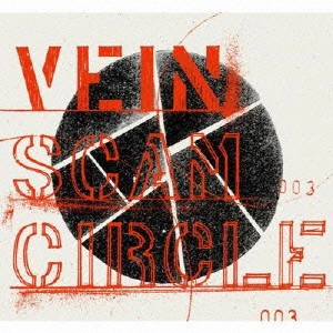 SCAM CIRCLE / Vein            / VEIN