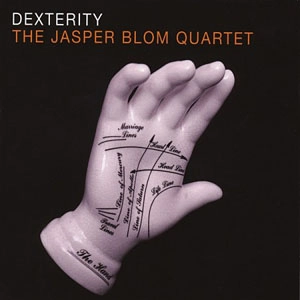 JASPER BLOM / ヤスパー・ブロム / Dexterity