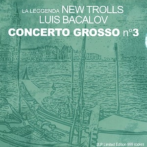 NEW TROLLS / ニュー・トロルス / CONCERTO GROSSO 3