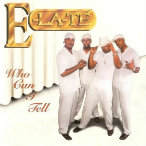 ELATE / WHO CAN I TELL