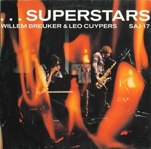 WILLEM BREUKER & LEO CUYPERS / ...SUPERSTARS / SUPERSTARS