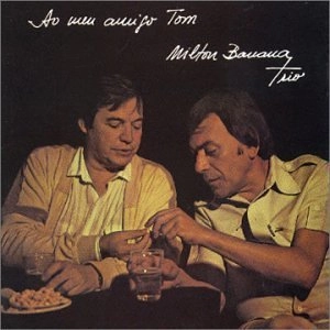 MILTON BANANA / ミルトン・バナナ / AO NEU AMIGO TOM