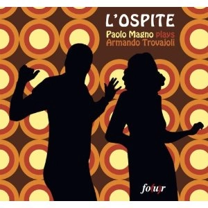 PAOLO MAGNO / パオロ・マーニョ / PLAYS ARMANDO TROVAJOLI - L'OSPITE